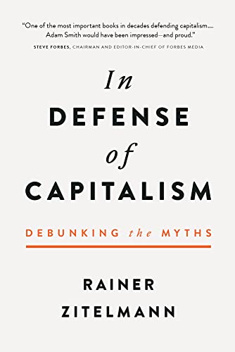 In Defense of Capitalism: Debunking the Myths von Republic Book Publishers