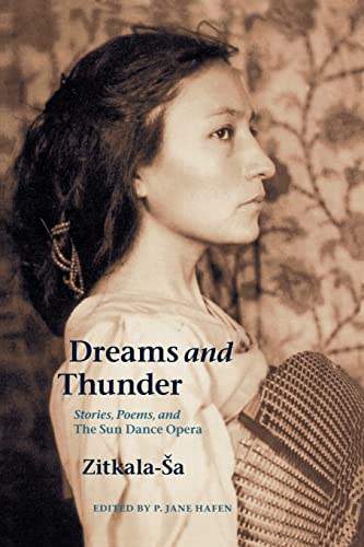 Dreams And Thunder: Stories, Poems, And The Sun Dance Opera von Bison Books