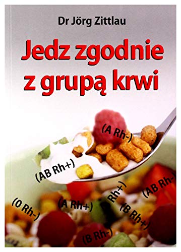 Jedz zgodnie z grupą krwi von Aba