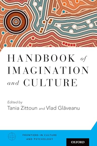 Handbook of Imagination and Culture (Frontiers in Culture and Psychology)