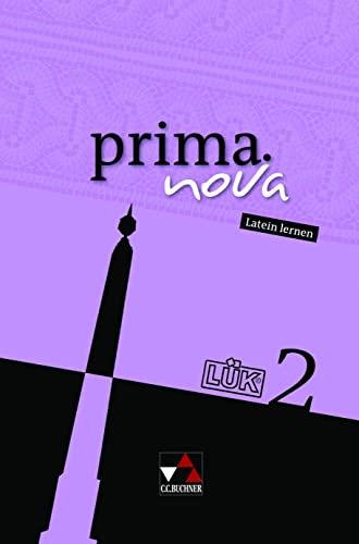 prima.nova Palette / prima.nova LÜK 2: Fakultatives Begleitmaterial zu prima.nova / Zu den Lektionen 23-41 (prima.nova Palette: Fakultatives Begleitmaterial zu prima.nova)