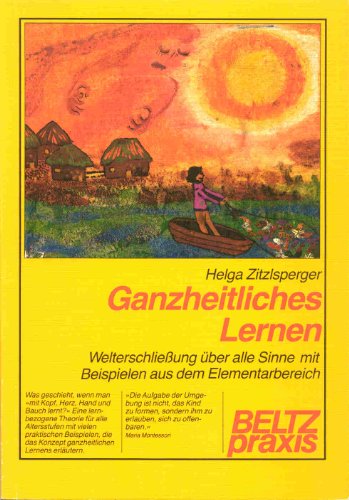 Ganzheitliches Lernen (Beltz Praxis)