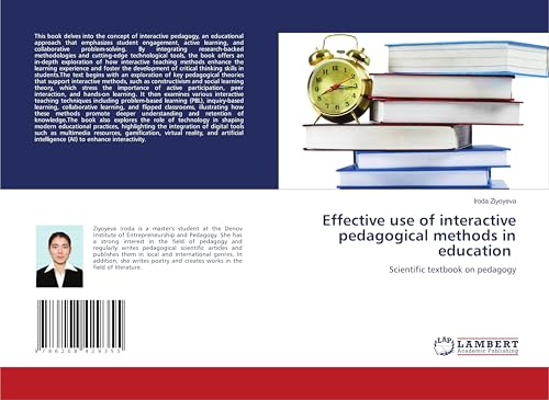 Effective use of interactive pedagogical methods in education: Scientific textbook on pedagogy von LAP LAMBERT Academic Publishing