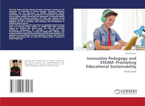 Innovative Pedagogy and STEAM: Promoting Educational Sustainability: Study guide von LAP LAMBERT Academic Publishing