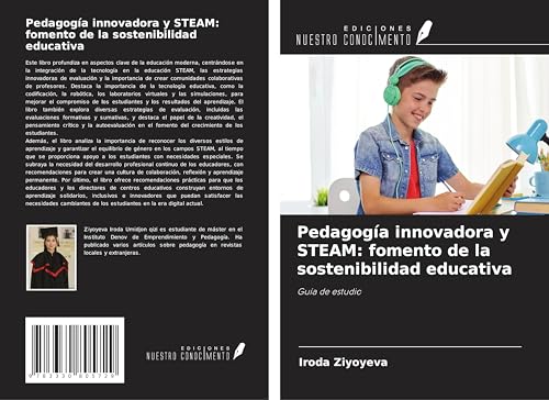 Pedagogía innovadora y STEAM: fomento de la sostenibilidad educativa: Guía de estudio von Ediciones Nuestro Conocimiento