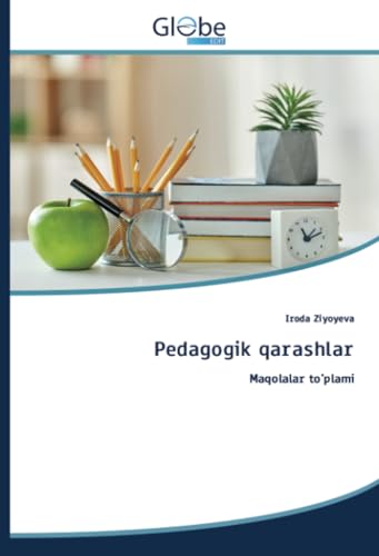 Pedagogik qarashlar: Maqolalar to'plami Pedagogik qarashlar: Maqolalar to'plami von GlobeEdit