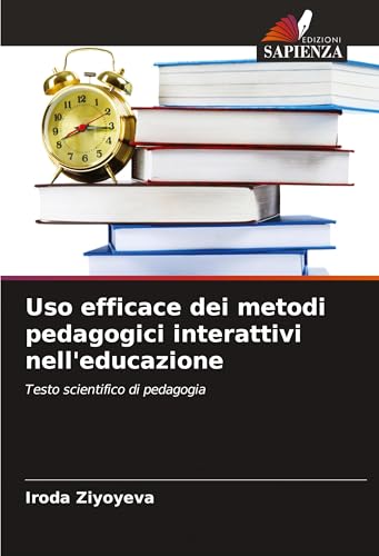Uso efficace dei metodi pedagogici interattivi nell'educazione: Testo scientifico di pedagogia