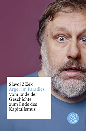 Ärger im Paradies – Vom Ende der Geschichte zum Ende des Kapitalismus Ärger im Paradies – Vom Ende der Geschichte zum Ende des Kapitalismus