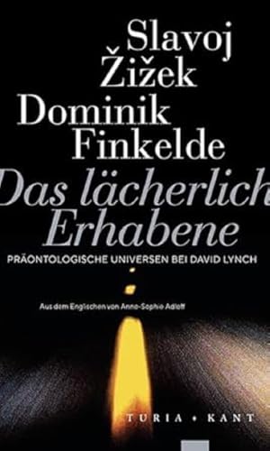 Das lächerlich Erhabene: Präontologische Universen bei David Lynch Das lächerlich Erhabene: Präontologische Universen bei David Lynch