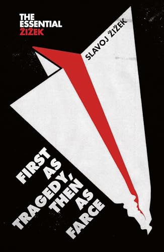 First as Tragedy, Then as Farce: Slavoj Zizek (Essential Zizek) von Verso