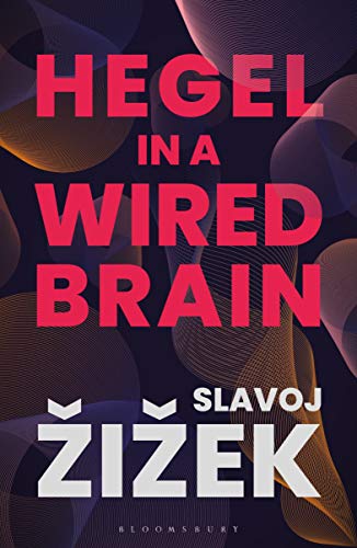 Hegel in A Wired Brain Hegel in A Wired Brain