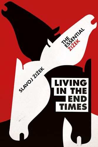 Living in the End Times (The Essential Zizek) von Verso