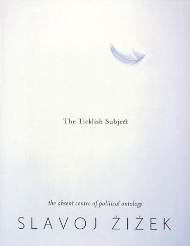 The Ticklish Subject: The Absent Centre of Political Ontology (Wo es war)