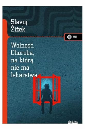 Wolność: Choroba, na którą nie ma lekarstwa (MEANDRY KULTURY) von Vis-a-vis / Etiuda