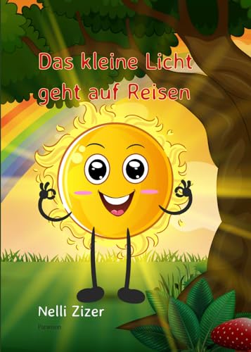 Das kleine Licht geht auf Reisen Das kleine Licht geht auf Reisen von Paramon