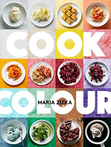 Cook Colour: A Rainbow of 100 Recipes von Artisan