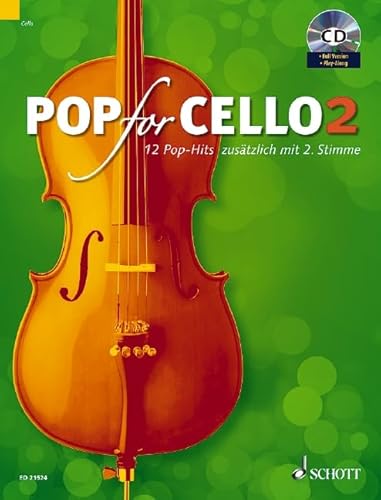 Pop For Cello: 12 Pop-Hits zusätzlich mit 2. Stimme. Band 2. 1-2 Violoncelli. Ausgabe mit CD.