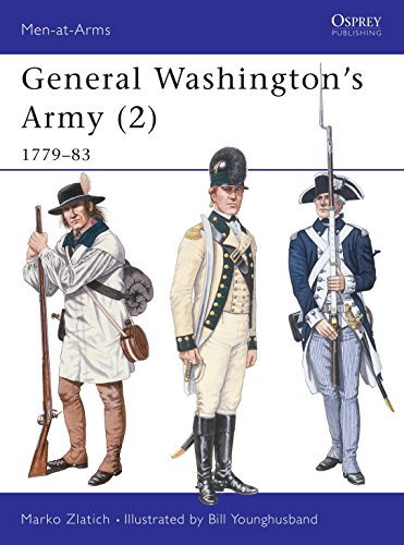General Washington's Army: 1779-83 (Men-at-arms, 290, Band 290)