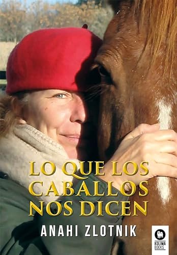 Lo que los caballos nos dicen (Estilo de vida) von Kolima