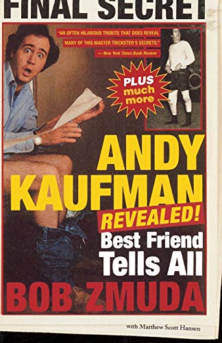 Andy Kaufman Revealed!: Best Friend Tells All