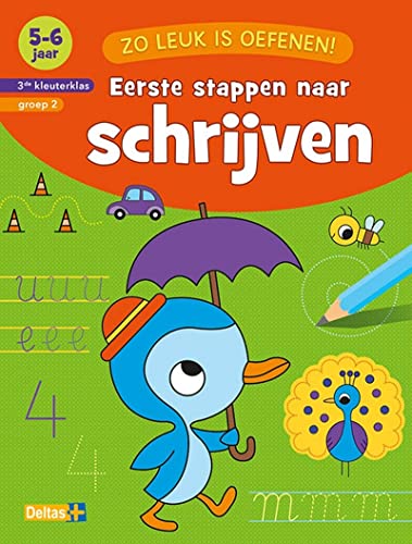 Eerste stappen naar schrijven (5-6 j.): 5-6 jaar (Zo leuk is oefenen!)