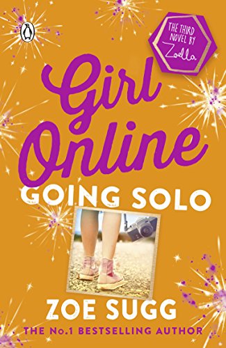 Girl Online: Going Solo: Zoe Sugg (Girl Online, 3) von Penguin Books Ltd (UK)