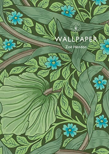 Wallpaper (Shire Library, Band 855) von Shire Publications