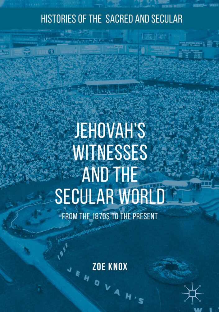 Jehovah's Witnesses and the Secular World von Palgrave Macmillan UK