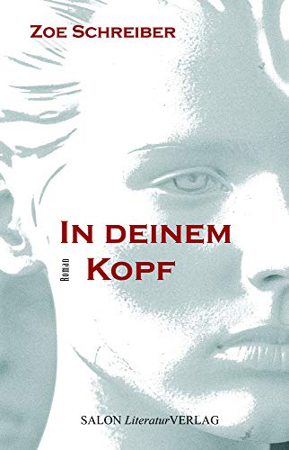 In deinem Kopf: Roman von SALON LiteraturVerlag,