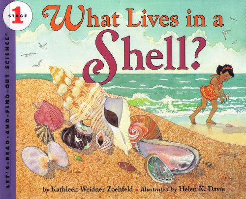 What Lives in a Shell? (Let's-Read-and-Find-Out Science 1, Band 1)