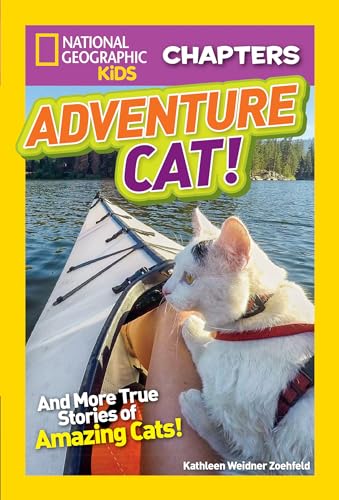 National Geographic Kids Chapters: Adventure Cat!: And More True Stories of Amazing Cats! (NGK Chapters)