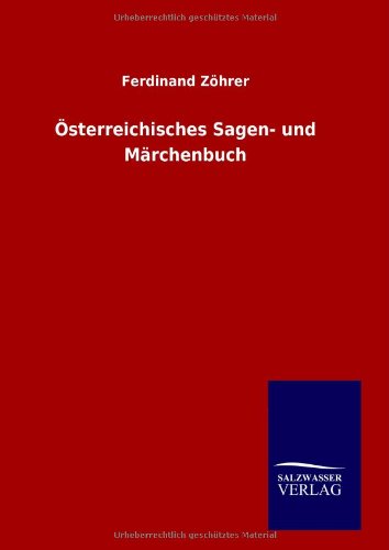 Österreichisches Sagen- und Märchenbuch von Salzwasser-Verlag GmbH
