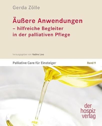 Äußere Anwendungen: Palliative Care für Einsteiger | Band 9