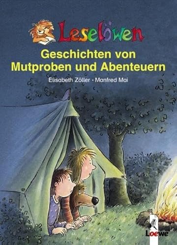 Leselöwen - Geschichten von Mutproben und Abenteuern.