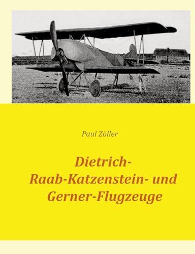 Dietrich-, Raab-Katzenstein- und Gerner-Flugzeuge