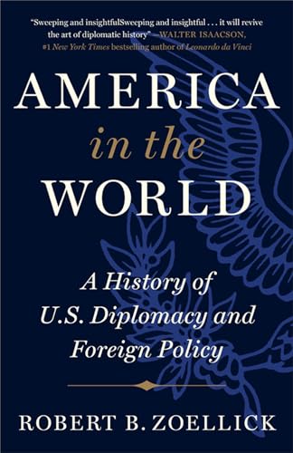 America in the World: A History of U.S. Diplomacy and Foreign Policy