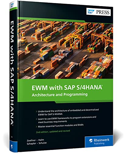 EWM with SAP S/4HANA: Architecture and Programming (SAP PRESS: englisch)