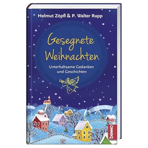 Gesegnete Weihnachten: Unterhaltsame Gedanken und Geschichten