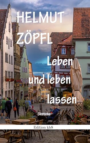Leben und leben lassen (edition kb8) von BoD – Books on Demand