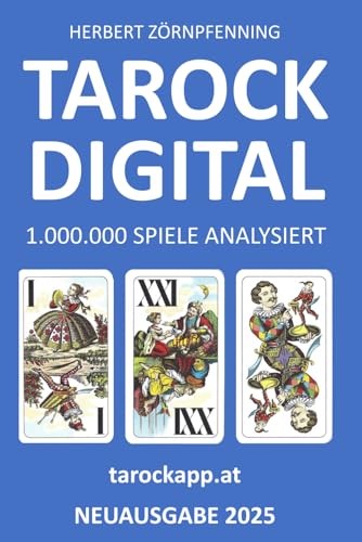Tarock Digital: 1.000.000 Spiele analysiert von Eigenverlag