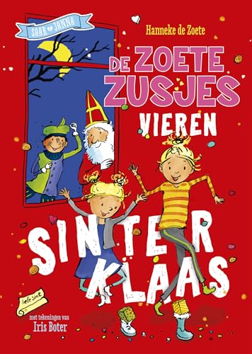 De zoete zusjes vieren Sinterklaas von Kosmos Uitgevers