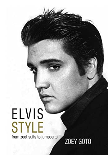 Elvis Style: From Zoot Suits to Jumpsuits