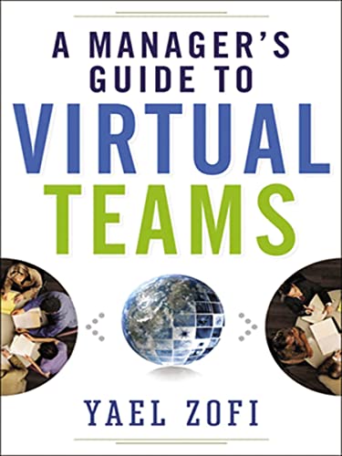 A Manager's Guide to Virtual Teams von Amacom