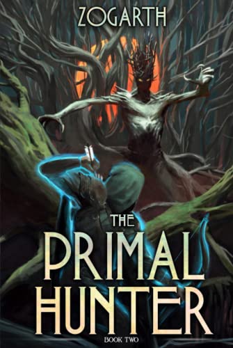 The Primal Hunter 2: A LitRPG Adventure The Primal Hunter 2: A LitRPG Adventure von Independently published