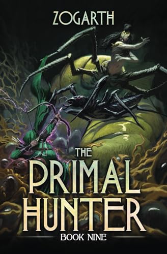 The Primal Hunter 9: A LitRPG Adventure The Primal Hunter 9: A LitRPG Adventure von Independently published
