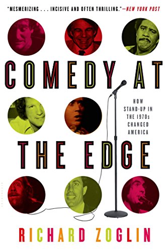 Comedy at the Edge: How Stand-up in the 1970's Changed America