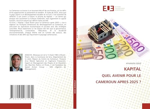 KAPITAL QUEL AVENIR POUR LE CAMEROUN APRES 2025 ?: DE von Éditions universitaires européennes