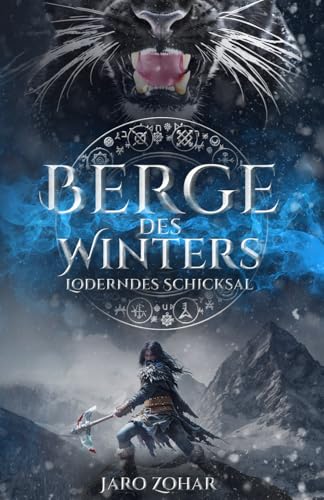 Berge des Winters III: Loderndes Schicksal: (epischer high Fantasy Roman) von Independently published