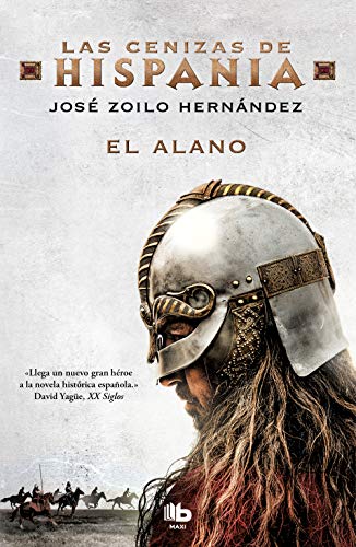 El alano (Las cenizas de Hispania 1) (MAXI, Band 1) von B de Bolsillo