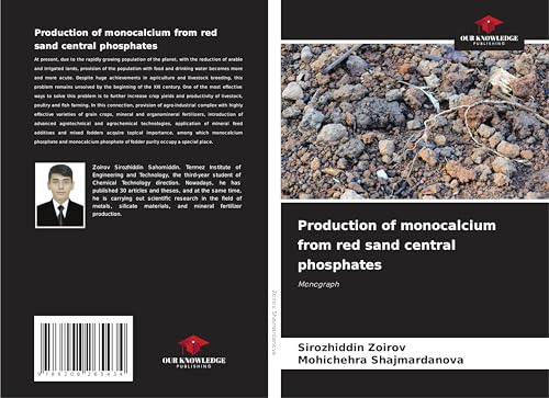 Production of monocalcium from red sand central phosphates: Monograph von Our Knowledge Publishing